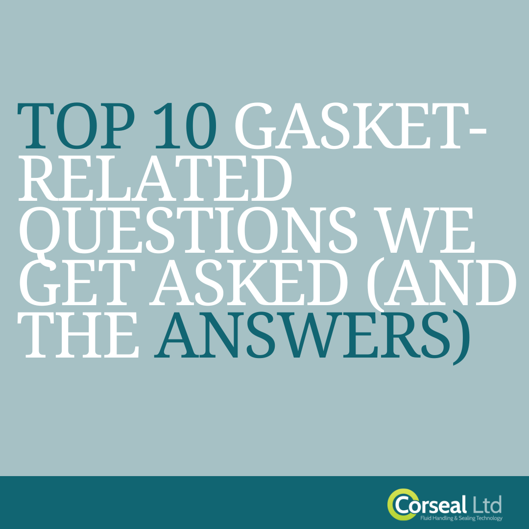 Top 10 Gasket-Related Questions We Get Asked (And the Answers)